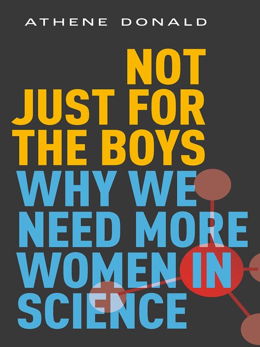 Title details for Not Just for the Boys by Athene Donald - Available